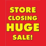 STORE CLOSE OUT